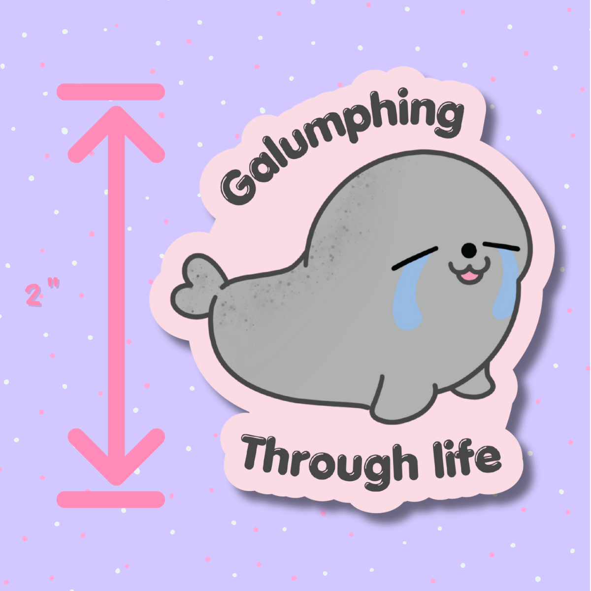 Galumphing Through Life Seal Sticker